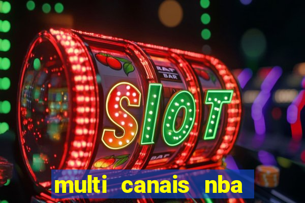 multi canais nba ao vivo